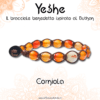 YESHE - Bracciale del Buthan - Corniola