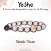YESHE - Bracciale del Buthan - Giada Rosa